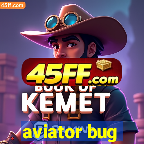 aviator bug